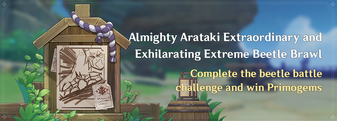 Beetle Event Guide for Almighty Arataki Extraordinary and