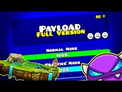 https://static.wikia.nocookie.net/geometry-dash-fan-ideas/images/c/c8/PAYLOAD_FULL_VERSION%21_BY-_SLOTHBLOCK_--_Geometry_Dash_2.11/revision/latest/scale-to-width-down/250?cb=20220404015606