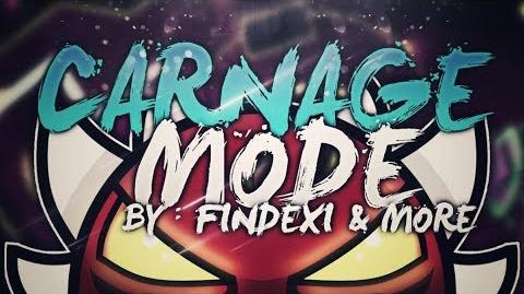 (Extreme Demon) Carnage Mode by Findexi & More (Verified by SrGuillester)