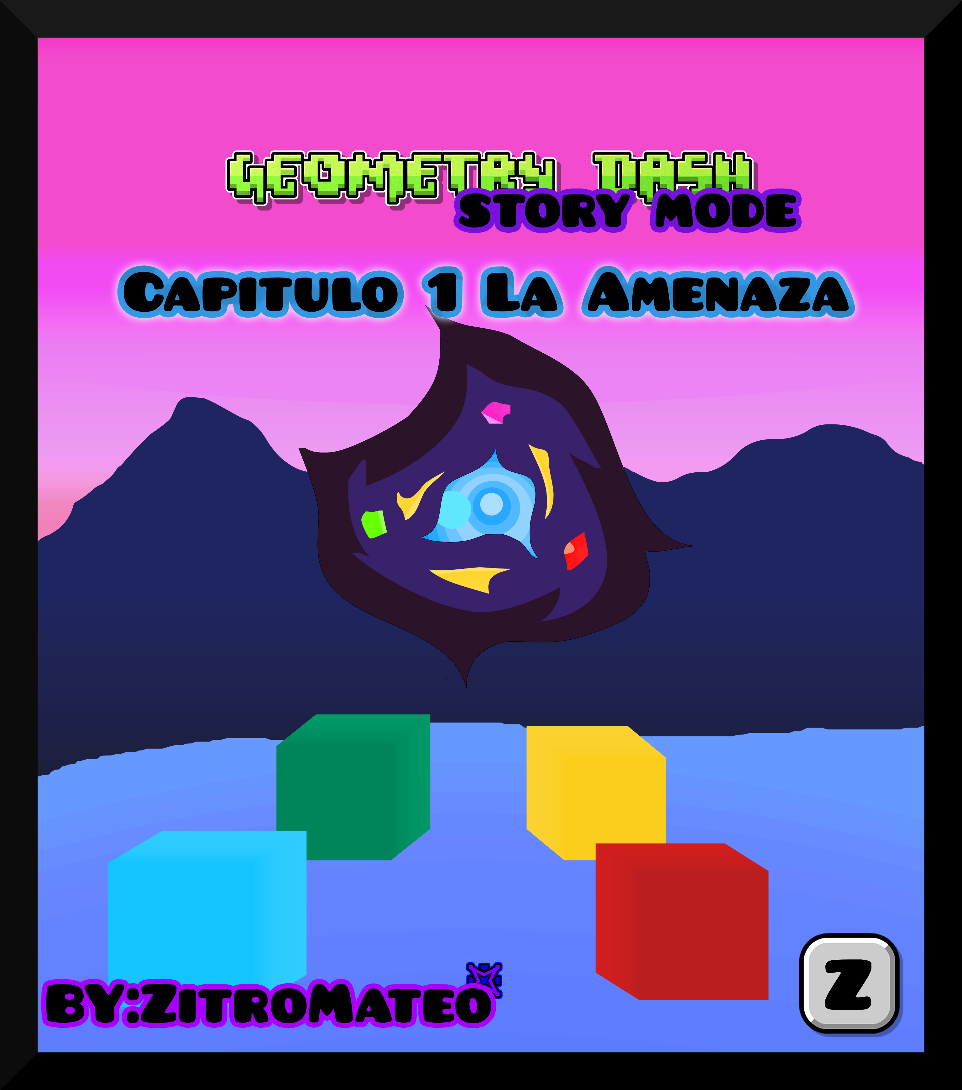 Geometry Dash Story Mode/Capítulo1:La Amenaza | Geometry Dash User Levels |  Fandom