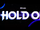 Hold On