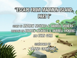 Escape from Madmun Island