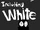 Dangerous, Including White