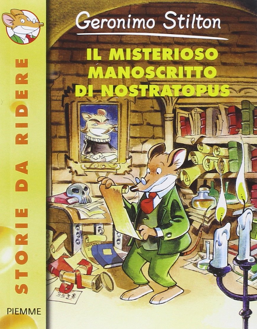 The Mysterious Manuscript Of Nostratopus Geronimo Stilton Wiki Fandom