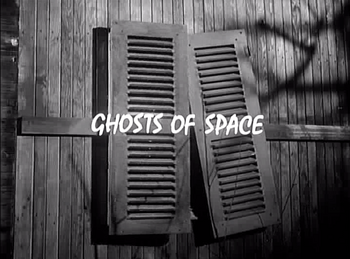 Ghosts of Space