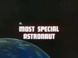 Most Special Astronaut