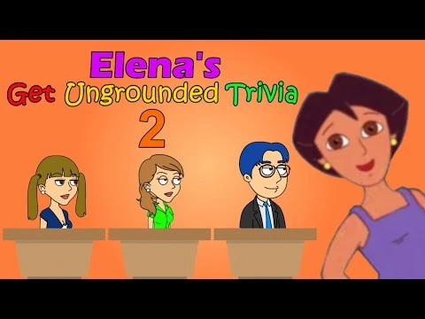 Elena's Get Ungrounded Trivia/Episode 2 | Get Ungrounded Trivia Wiki