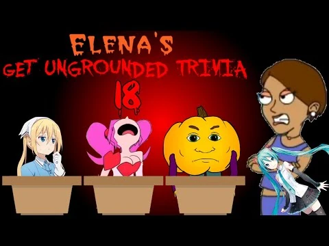 Elena's Get Ungrounded Trivia/Episode 18 | Get Ungrounded Trivia Wiki