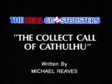The Collect Call of Cathulhu