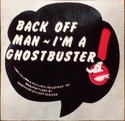GBFilmStickerBackOffManbySandylionsc01.png (1.23 MB) "Back Off Man ~ I'm A Ghostbuster!" word bubble