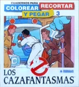 LosCazafantasmasBookColorearRecortarYPegar3Sc01.png (226 KB) Colorear Recortar Y Pegar: 3