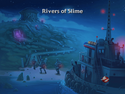 "Rivers of Slime" Area Loading Screen