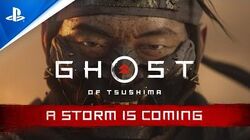 https://static.wikia.nocookie.net/ghostoftsushima/images/6/68/Ghost_of_Tsushima_-_A_Storm_is_Coming_Trailer_PS4/revision/latest/scale-to-width-down/250?cb=20200629155947