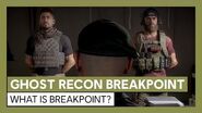 Ghost Recon Breakpoint What is Breakpoint? Gameplay Trailer