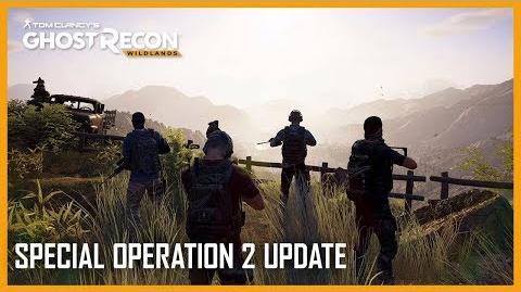 Tom Clancy's Ghost Recon Wildlands Special Operation 2 Update Trailer Ubisoft NA