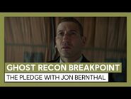 Ghost Recon Breakpoint- The Pledge Live Action Trailer with Jon Bernthal