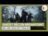 Ghost Recon Breakpoint- We are Wolves trailer