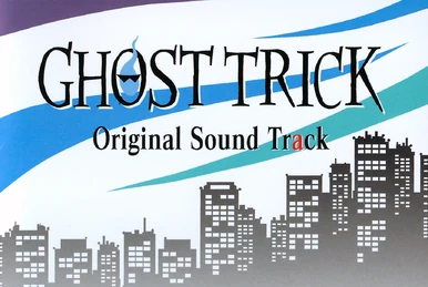 Ghost Trick Original Sound Track | Ghost Trick Wiki | Fandom