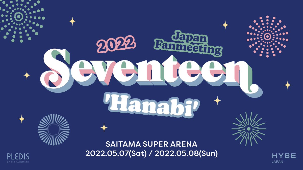 SEVENTEEN 2022 JAPAN FANMEETING 'HANABI' | Seventeen Wiki | Fandom