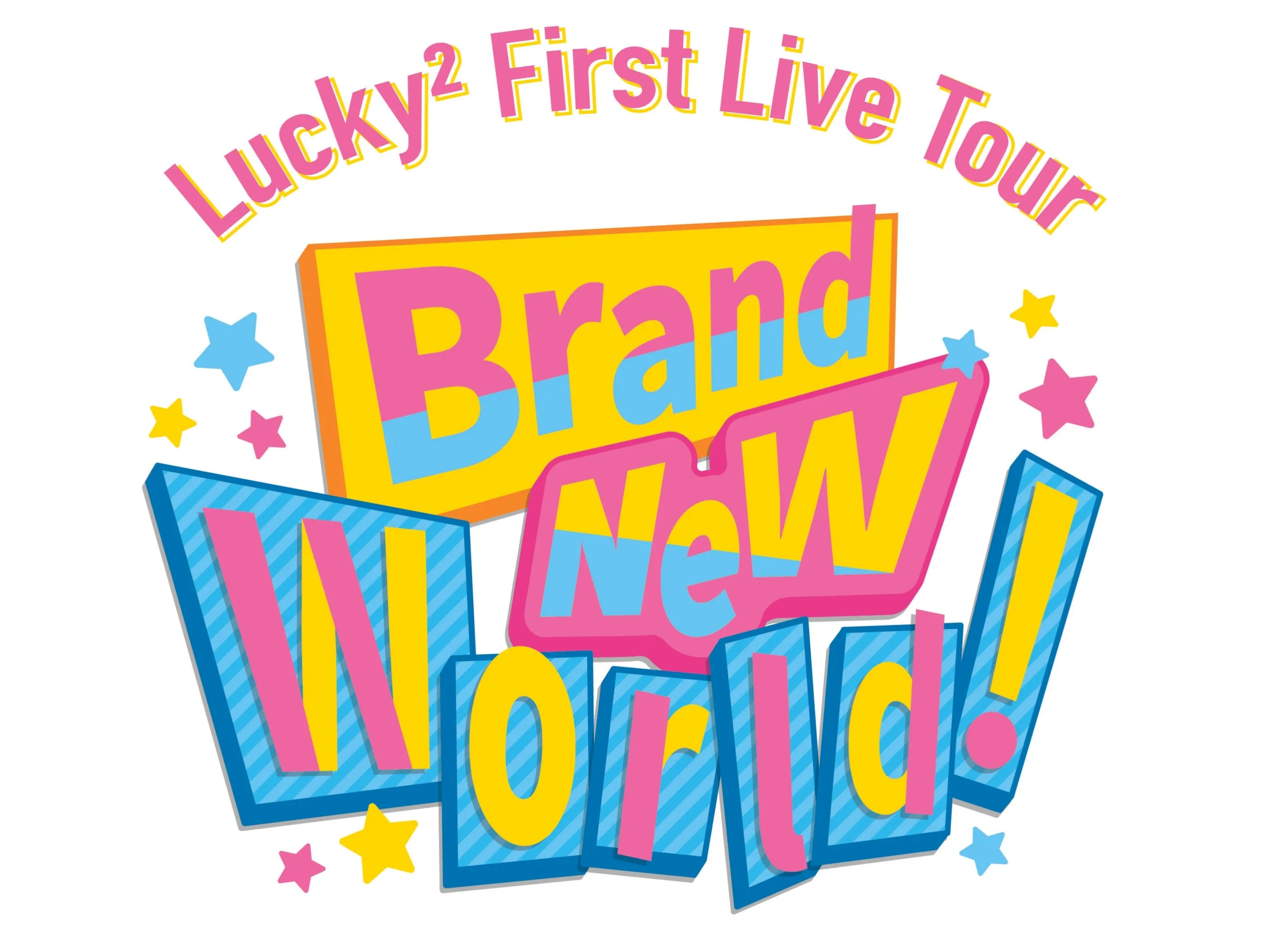 Brand New World！/DISCO TIME サイン Lucky2 Lucky2 First Live Tour - Brand New World! - | GL2 Family