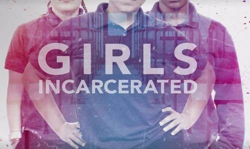 Girls Incarcerated Wiki