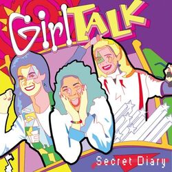 Secret Diary | Girl Talk Wiki | Fandom