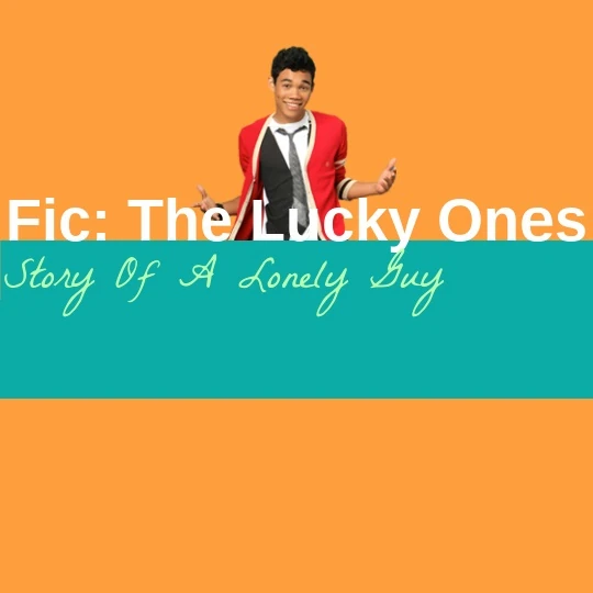Story Of A Lonely Guy Wiki Glee Fanfiction. The lucky Ones Fandom