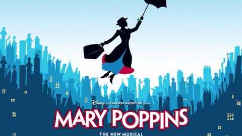 Practically Perfect - Mary Poppins (The Broadway Musical)