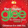 Christmas Eve with You (Will) (Glee: The Music, The Christmas Album Volume 2)