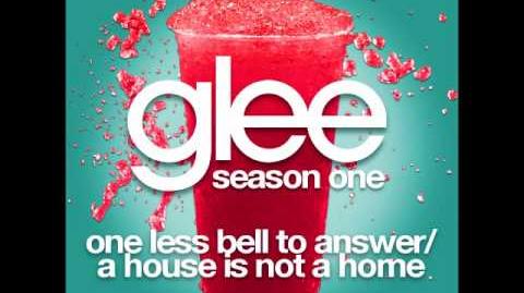 Glee_-_One_Less_Bell_To_Answer_A_House_Is_Not_A_Home_(DOWNLOAD_MP3_LYRICS)