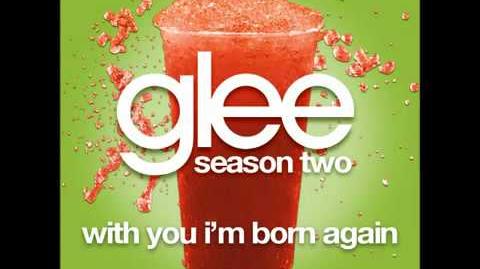 Glee_With_You_I'm_Born_Again