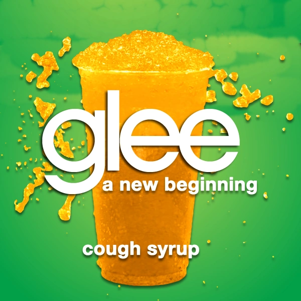 Cough Syrup Glee, A New Beginning FF Wiki Fandom