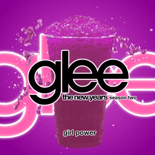 Girl Power (Song) Glee The New Years Wiki Fandom
