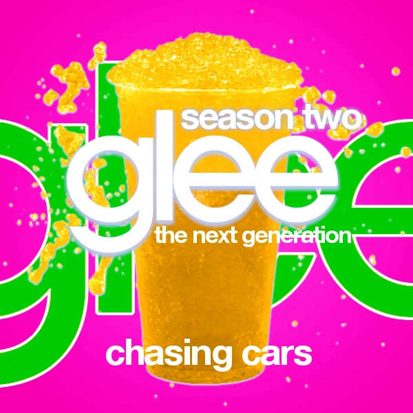 Chasing Cars Glee The Next Generation Fan Fiction Wiki Fandom
