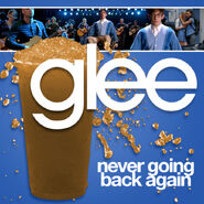 Glee - never going back again