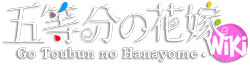 Go Toubun no Hanayome Wiki