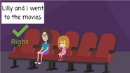 "Lilly and I went to the movies" makes more sense.