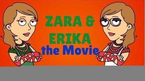 Zara and Erika: The Movie