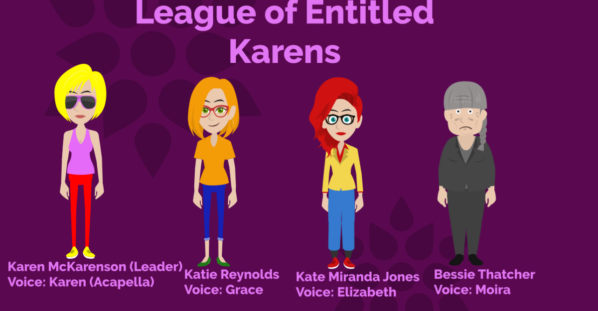 The League of Entitled Karens GoAnimate V2 Wiki Fandom