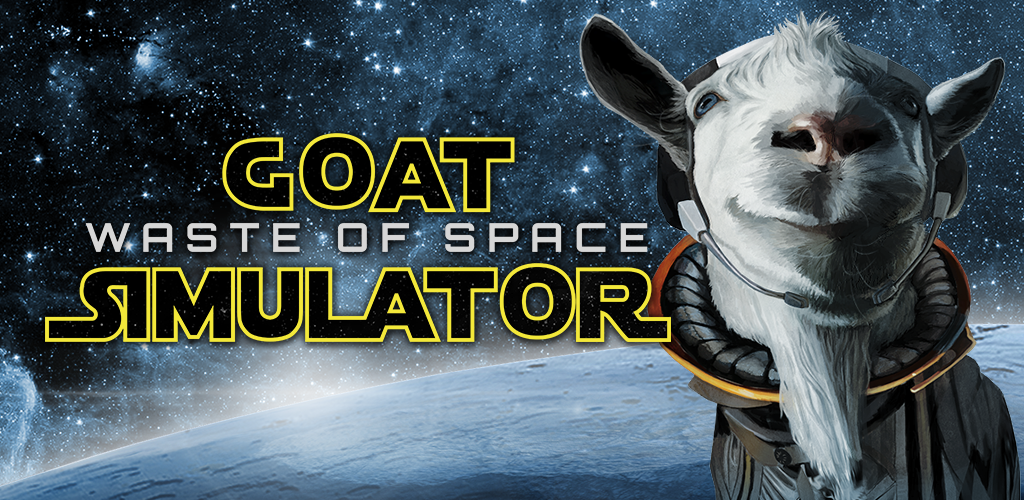 Goat Simulator: Waste Of Space - Official Goat Simulator Wiki