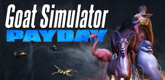 Goat Simulator Payday Official Goat Simulator Wiki