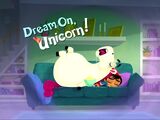 Dream On, Unicorn!