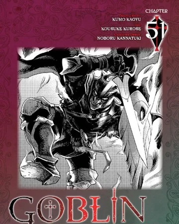 Goblin Slayer Manga Chapter 51 Goblin Slayer Wiki Fandom Each new chapter is in the main list so you can feel the difference. goblin slayer manga chapter 51 goblin