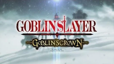 『ゴブリンスレイヤー_-GOBLIN’S_CROWN-』PV第一弾