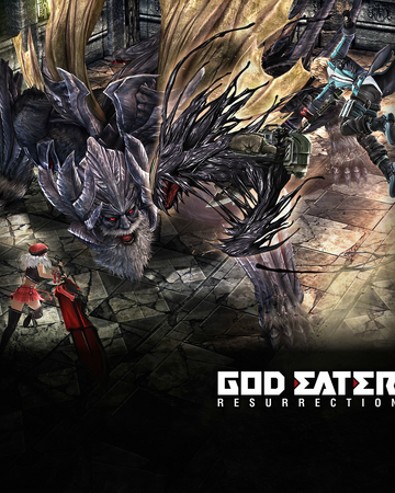 God Eater Resurrection God Eater Wiki Fandom God Eater Resurrection God Eater Wiki Fandom