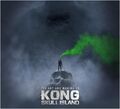 The Art and Making of Kong: Skull Island