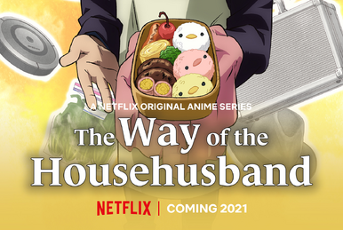 8 anime to watch if you like The Way of the Househusband