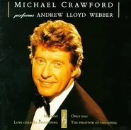 Michael Crawford performs Andrew Lloyd Webber.