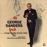 The George Sanders Touch: Songs for the Lovely Lady