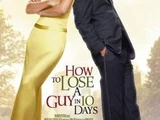 How to Lose a Guy in 10 Days